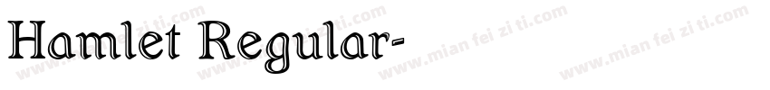 Hamlet Regular字体转换